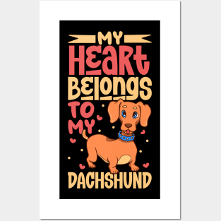 My heart belongs to my Dachshund Posters and Art